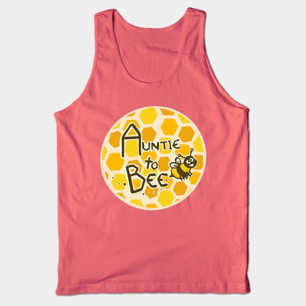 Auntie to bee Tank Top by Artbysusant 